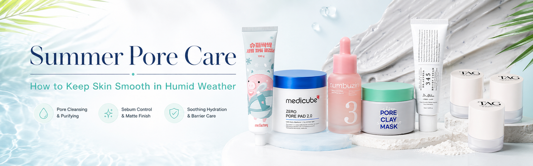 Summer Pore Care: How to Keep Skin Smooth in Humid Weather