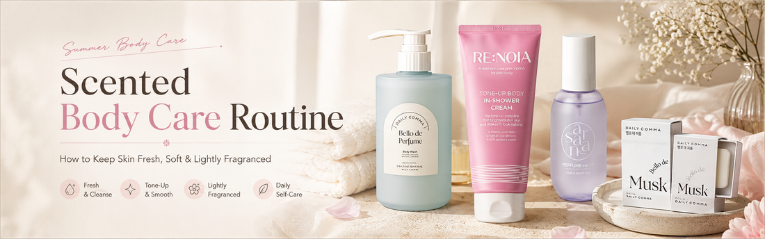 Scented Body Care Routine: How to Keep Skin Fresh, Soft & Lightly Fragranced